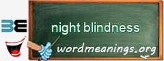 WordMeaning blackboard for night blindness